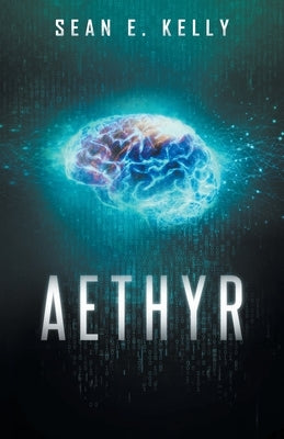 Aethyr by Kelly, Sean E.