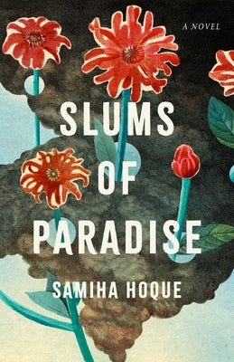 Slums of Paradise by Hoque, Samiha