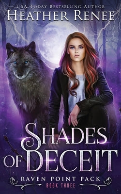 Shades of Deceit by Renee, Heather