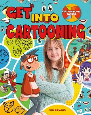 Get Into Cartooning by Kovacs, Vic