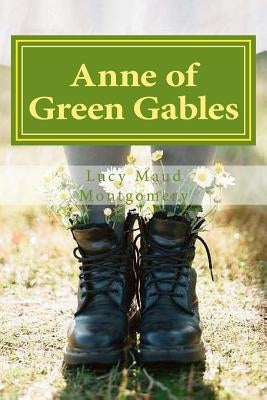 Anne of Green Gables by Montgomery, Lucy Maud