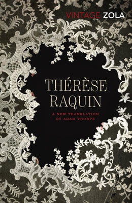 Thérèse Raquin by Zola, Emile