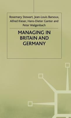 Managing in Britain and Germany by Barsoux, Jean-Louis