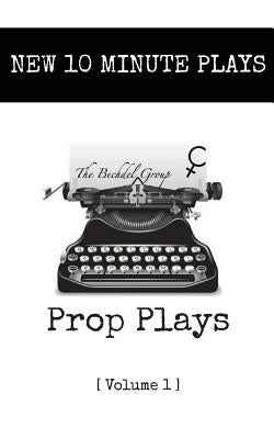 New 10 Minute Plays by Group, The Bechdel