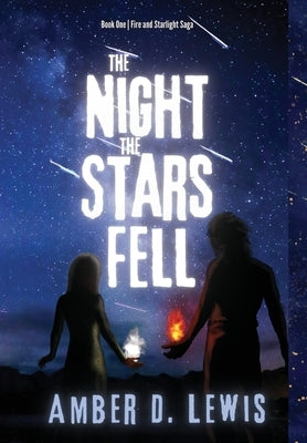 The Night the Stars Fell by Lewis, Amber D.