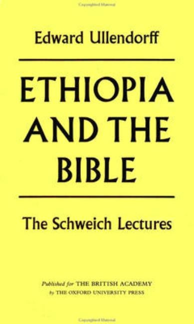 Ethiopia and the Bible by Ullendorff, Edward