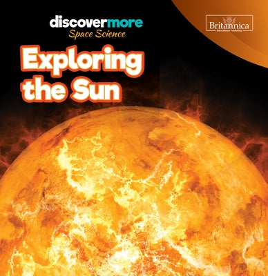 Exploring the Sun by Pruet, Elizabeth