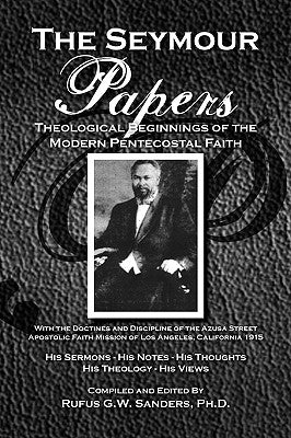 The Seymour Papers by Sanders, Rufus G. W.