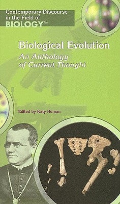 Biological Evolution: An Anthology of Current Thought by Human, Katy