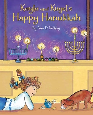 Kayla and Kugel's Happy Hanukkah by Koffsky, Ann