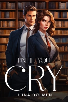 Until You Cry by Dolmen, Luna