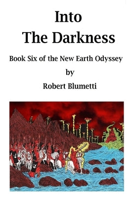 NEO - Into the Darkness - Book Six by Blumetti, Robert