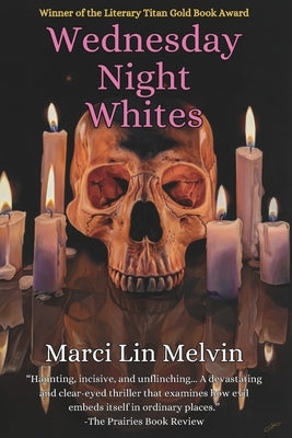 Wednesday Night Whites by Melvin, Marci Lin