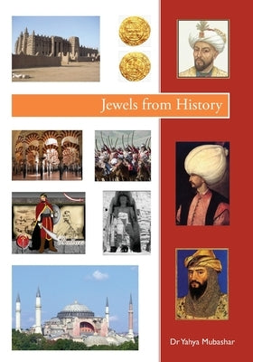 Jewels from History by Mubashar, Yahya