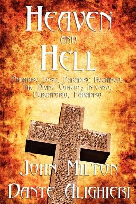 Heaven and Hell by Milton, John