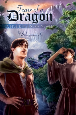 Tears of a Dragon by X, Sulayman