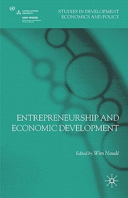 Entrepreneurship and Economic Development by Naudé, Wim