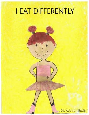 I Eat Differently by McBryde, Tatum