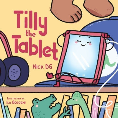 Tilly the Tablet by Dg, Nick