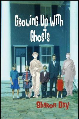 Growing Up With Ghosts by Day, Sharon