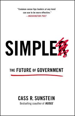Simpler: The Future of Government by Sunstein, Cass R.