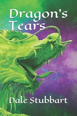 Dragon's Tears by Stubbart, Dale