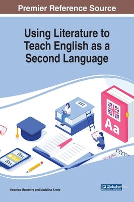 Using Literature to Teach English as a Second Language by Membrive, Veronica