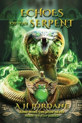Echoes of the Serpent by Jordane, A. H.