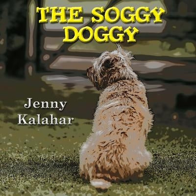 The Soggy Doggy by Kalahar, Jenny