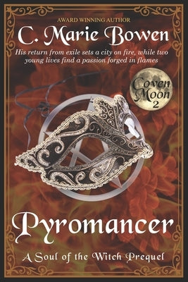 Pyromancer by Bowen, C. Marie