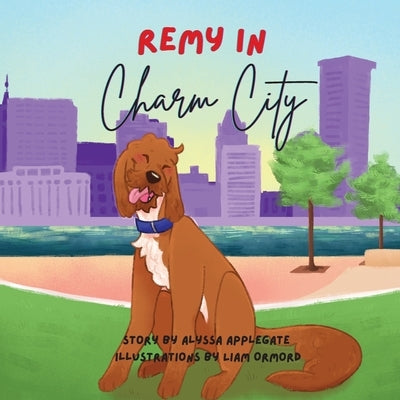 Remy in Charm City by Applegate, Alyssa
