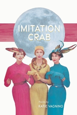 Imitation Crab by Vagnino, Katie