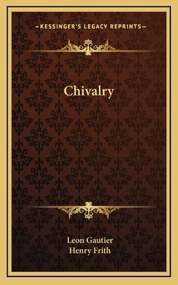 Chivalry by Gautier, Leon