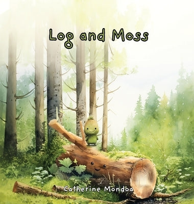 Log & Moss by Mondoa, Catherine