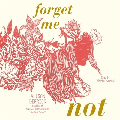 Forget Me Not by Derrick, Alyson