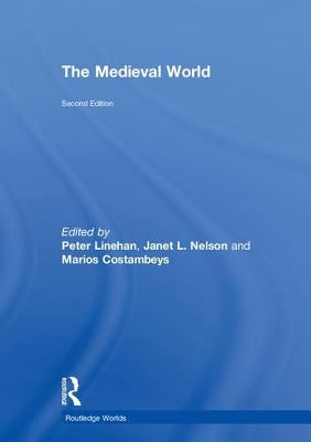 The Medieval World by Linehan, Peter
