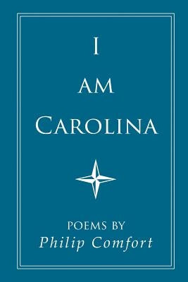 I am Carolina by Comfort, Philip
