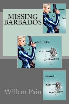 Missing Barbados by Pain, Willem