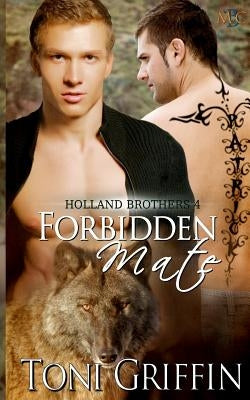 Forbidden Mate: Holland Brothers 4 by Williams, Erika O.