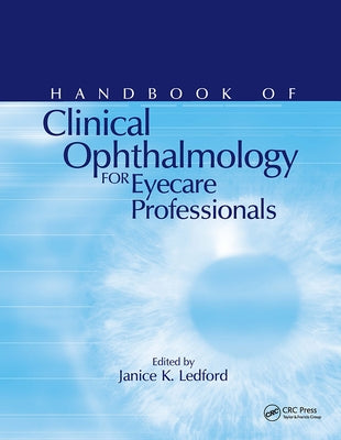 Handbook of Clinical Ophthalmology for Eyecare Professionals by Ledford, Janice K.