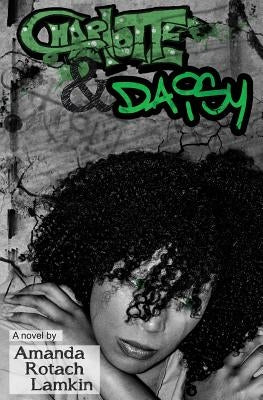 Charlotte and Daisy by Lamkin, Amanda