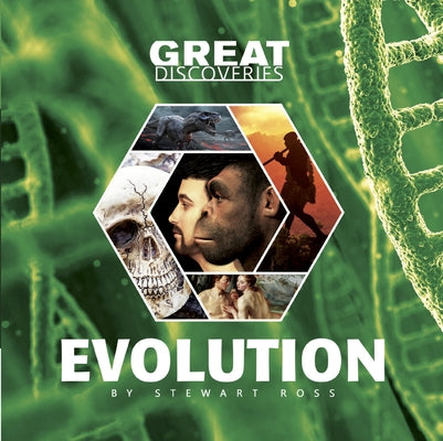 Great Discoveries Evolution by Ross, Stewart