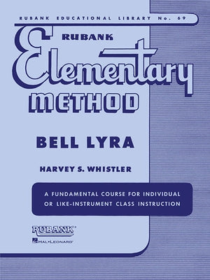 Rubank Elementary Method - Bell Lyra by Whistler, Harvey S.