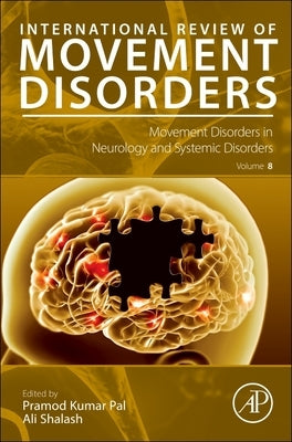 Movement Disorders in Neurology and Systemic Disorders: Volume 8 by Pal, Pramod Kumar