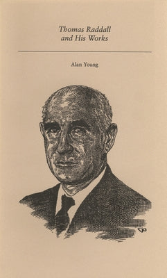 Thomas Raddall and His Works by Young, Alan