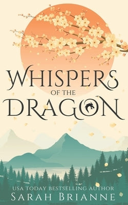 Whispers of the Dragon by Brianne, Sarah