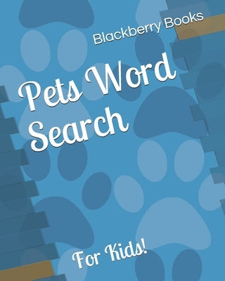 Pets Word Search: For Kids by Books, Blackberry