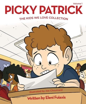 Picky Patrick: The Kids We Love Collection by Fuiaxis, Eleni