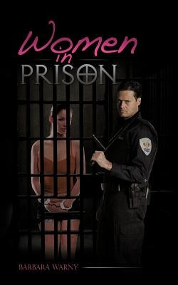 Women in Prison by Warny, Barbara