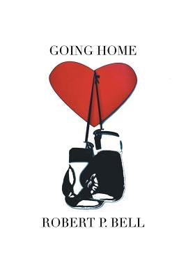 Going Home by Bell, Robert P.